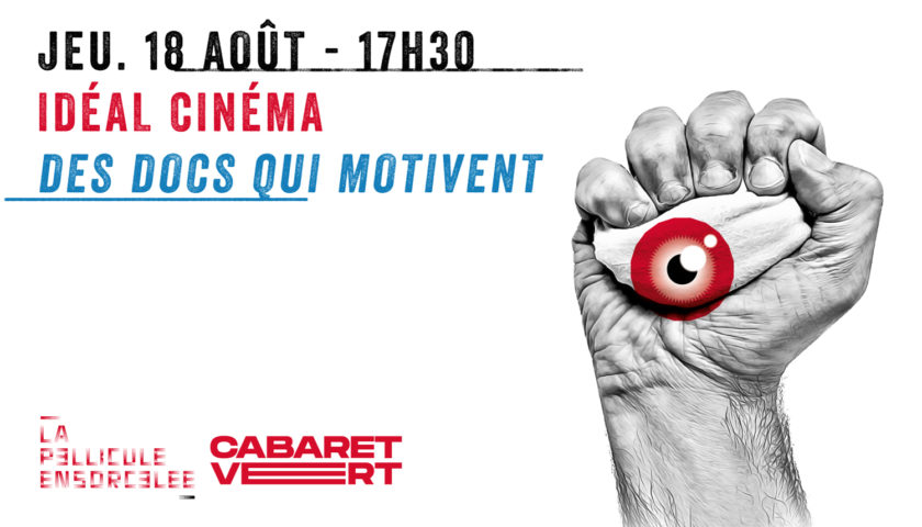 Idéal Cinéma - Cabaret Vert 2022 - Des docs qui motivent