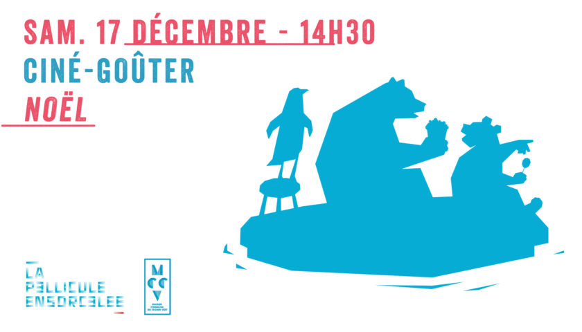 Ciné-Goûter > Noël - MCCV