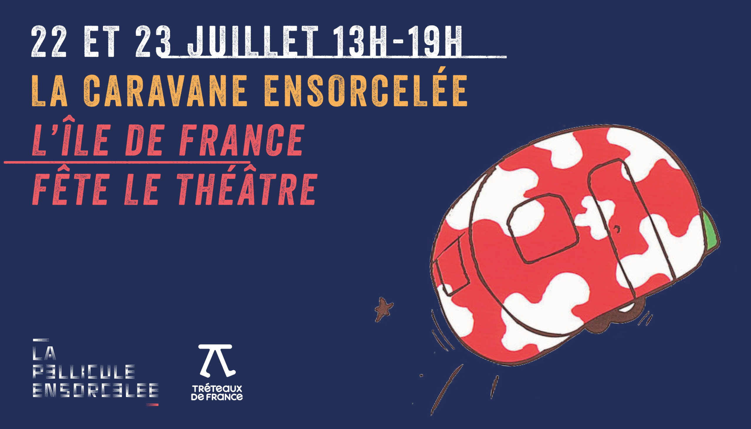 Bannière - La Caravane ensorcelée - L'Île de France fête le théâtre - Créteil